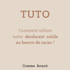 Utilisation du déodorant Comme Avant