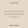 shorty menstruel comme avant