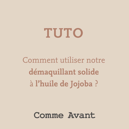 Démaquillant solide comme avant